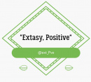 Extasy, Positive